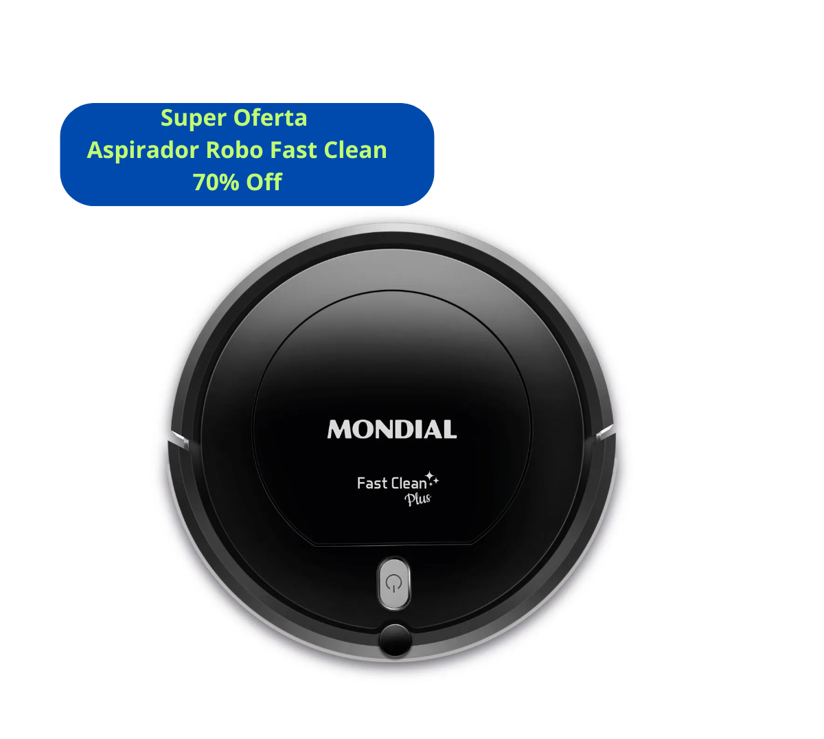 Aspirador Robo Fast Clean 30%Off mais Frete Grátis